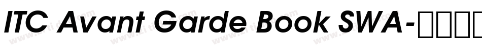 ITC Avant Garde Book SWA字体转换
